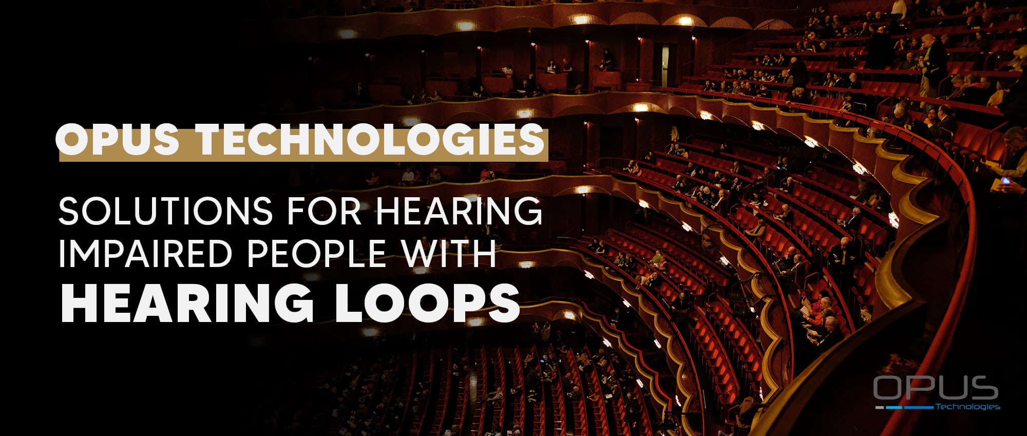Opus Technologies - Solutions For Hearing Impaired People With Hearing Loops